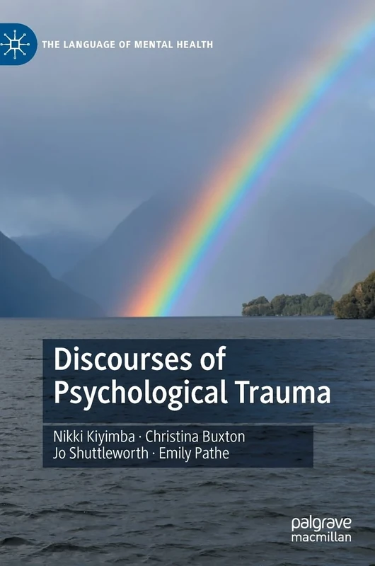 Discourses of Psychological Trauma (The Language of Mental Health)
