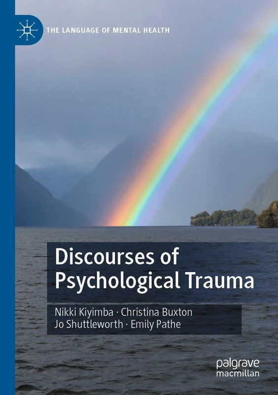Discourses of Psychological Trauma (The Language of Mental Health)
