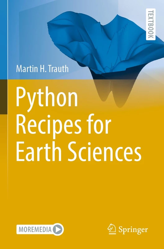 Python Recipes for Earth Sciences (Springer Textbooks in Earth Sciences, Geography and Environment)