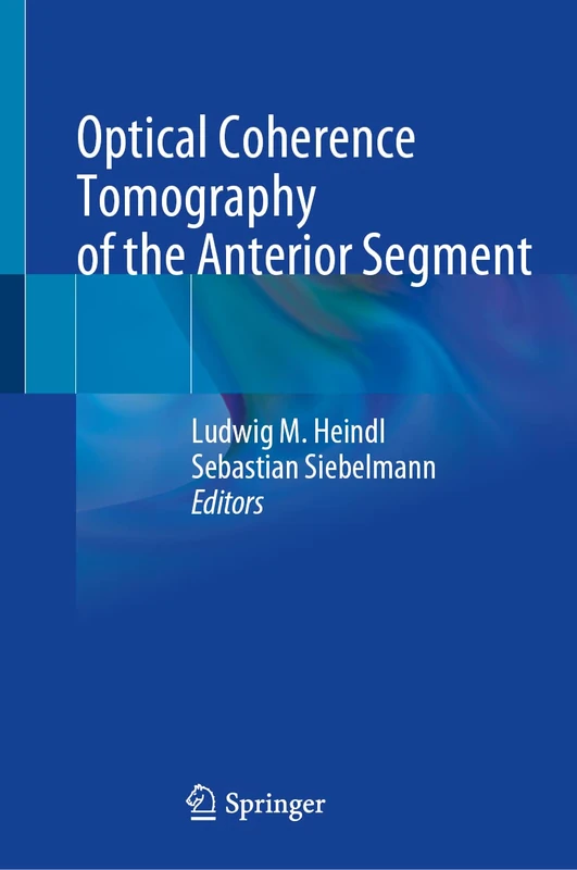 Optical Coherence Tomography of the Anterior Segment: Atlas