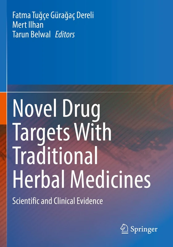 Novel Drug Targets With Traditional Herbal Medicines: Scientific and Clinical Evidence