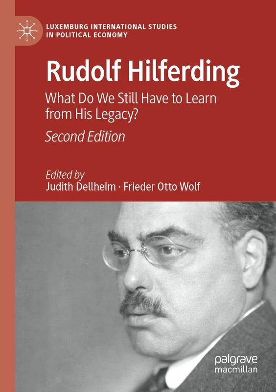 Rudolf Hilferding: What Do We Still Have to Learn - Macmillan