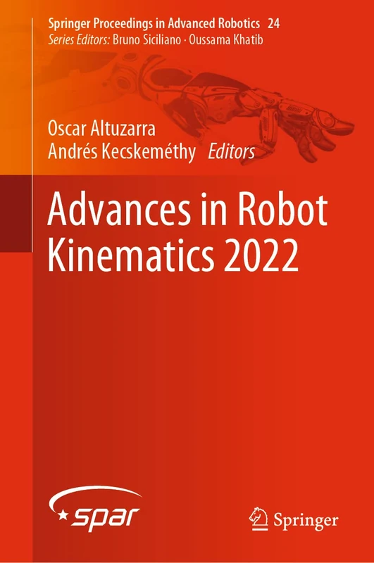 Springer Advances in Robot Kinematics 2022 - ARK2022 Book