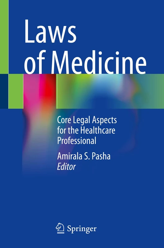 Laws of Medicine: Core Legal Aspects for the Healthcare Professional