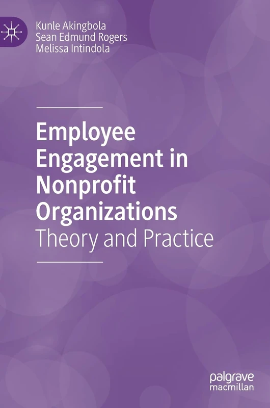 Employee Engagement in Nonprofit Organizations: Theory and Practice