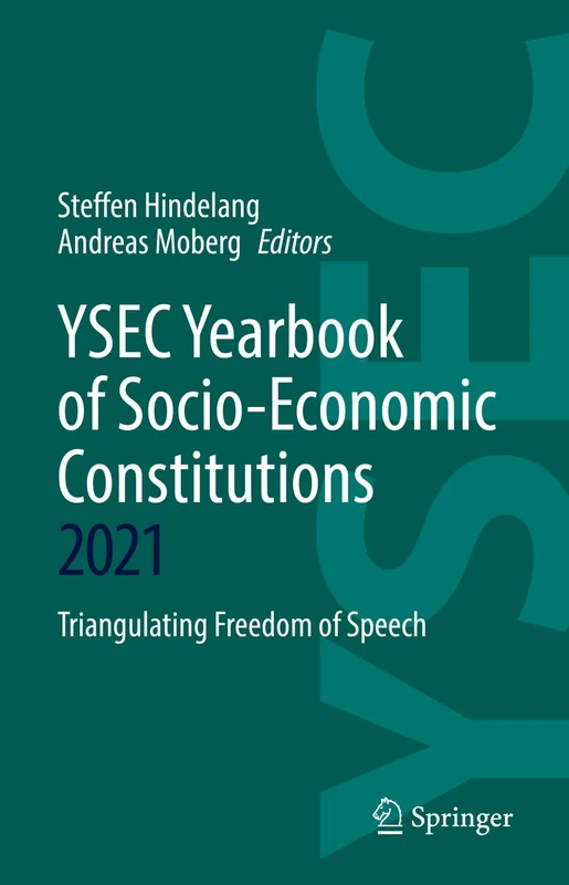 YSEC Yearbook of Socio-Economic Constitutions 2021: Triangulating Freedom of Speech