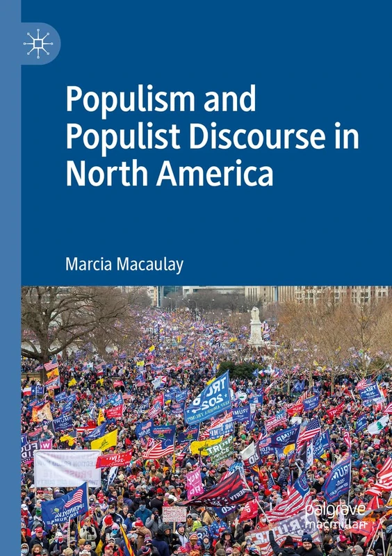 MACMILLAN - Populism and Populist Discourse in North America