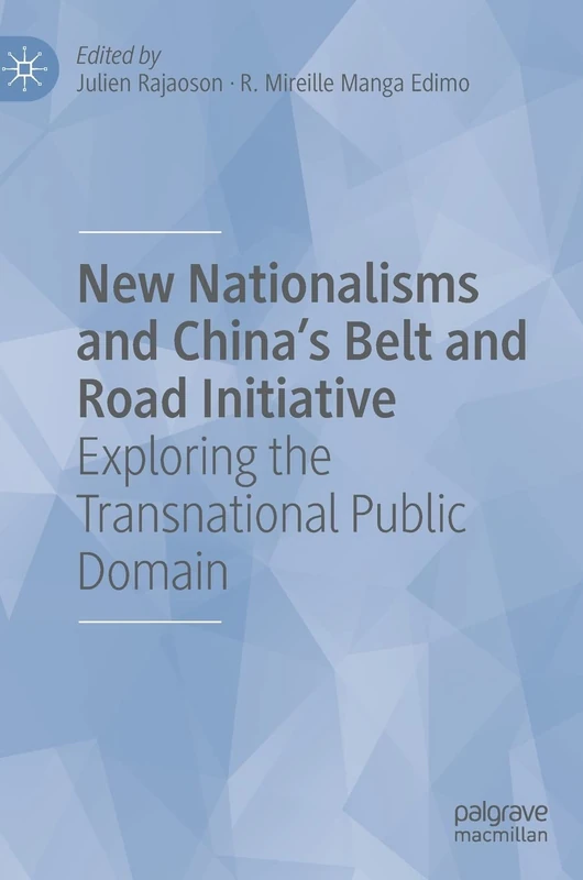 Macmillan New Nationalisms and China's Belt and Road Initiative