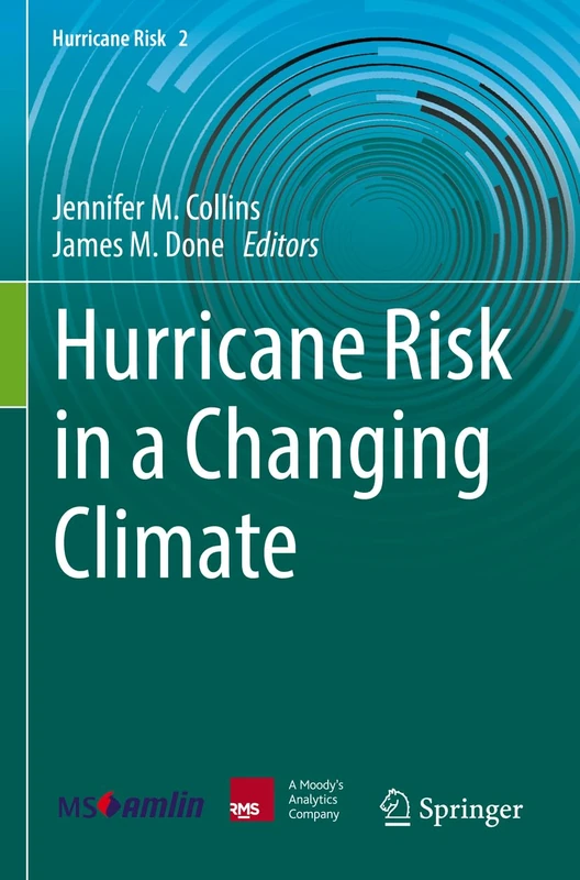 Hurricane Risk in a Changing Climate: 2