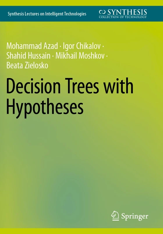 Decision Trees with Hypotheses (Synthesis Lectures on Intelligent Technologies)