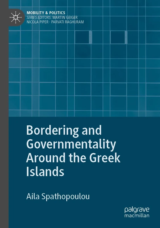 Bordering and Governmentality Around the Greek Islands (Mobility & Politics)