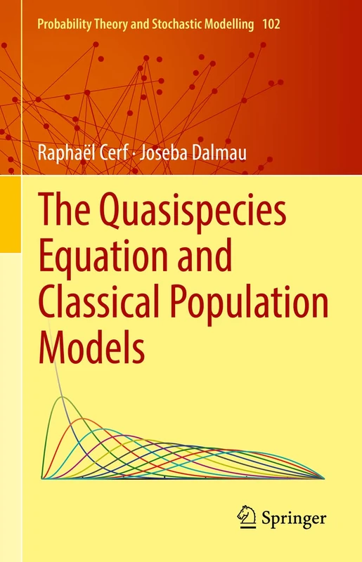 The Quasispecies Equation and Classical Population Models: 102 (Probability Theory and Stochastic Modelling, 102)