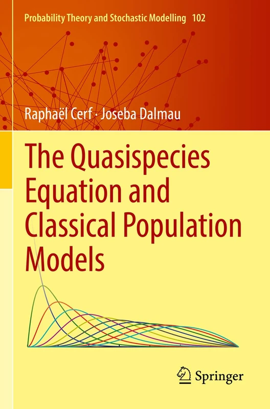 The Quasispecies Equation and Classical Population Models: 102 (Probability Theory and Stochastic Modelling, 102)