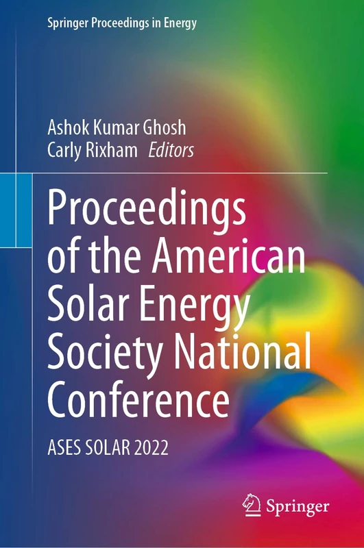 Proceedings of the American Solar Energy Society National Conference: ASES SOLAR 2022 (Springer Proceedings in Energy)