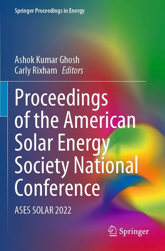 Proceedings of the American Solar Energy Society National Conference: ASES SOLAR 2022 (Springer Proceedings in Energy)
