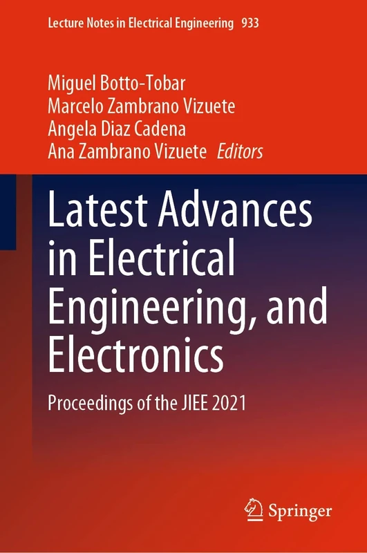 Latest Advances in Electrical Engineering, and Electronics: Proceedings of the JIEE 2021: 933 (Lecture Notes in Electrical Engineering, 933)