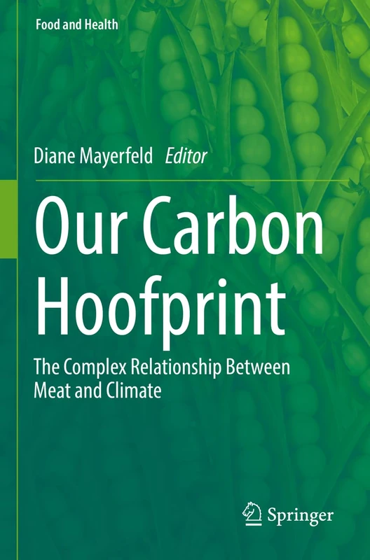 Our Carbon Hoofprint: The Complex Relationship Between Meat and Climate (Food and Health) - Image 1
