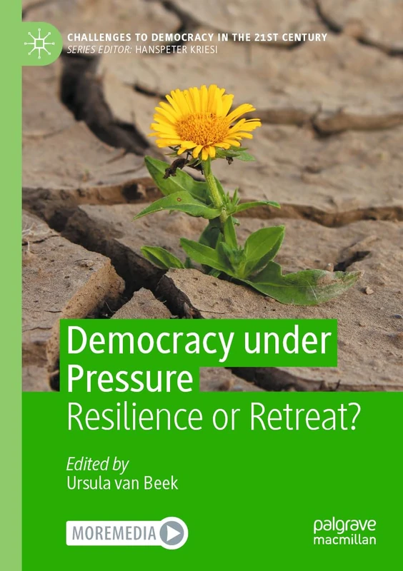 Democracy under Pressure: Resilience or Retreat? (Challenges to Democracy in the 21st Century)