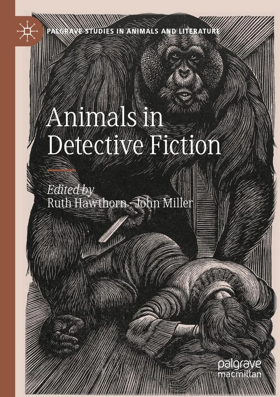Animals in Detective Fiction (Palgrave Studies in Animals and Literature)