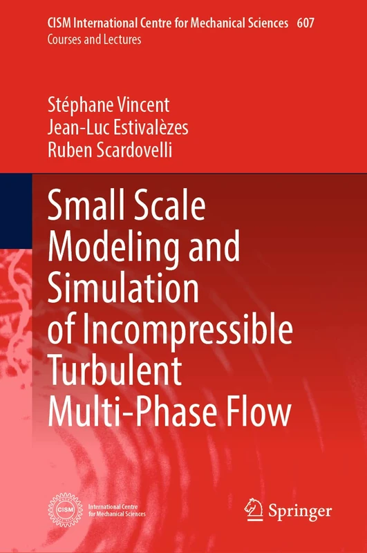 Springer Small Scale Modeling and Simulation of Multi-Phase Flow
