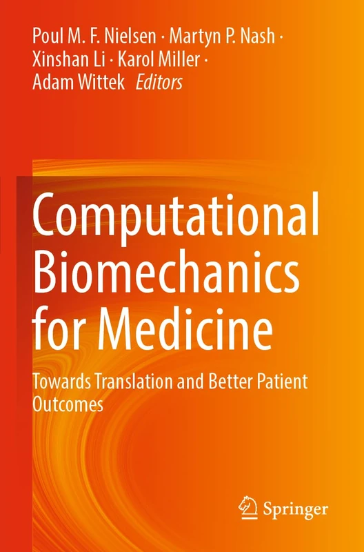 Computational Biomechanics for Medicine: Towards Translation and Better Patient Outcomes