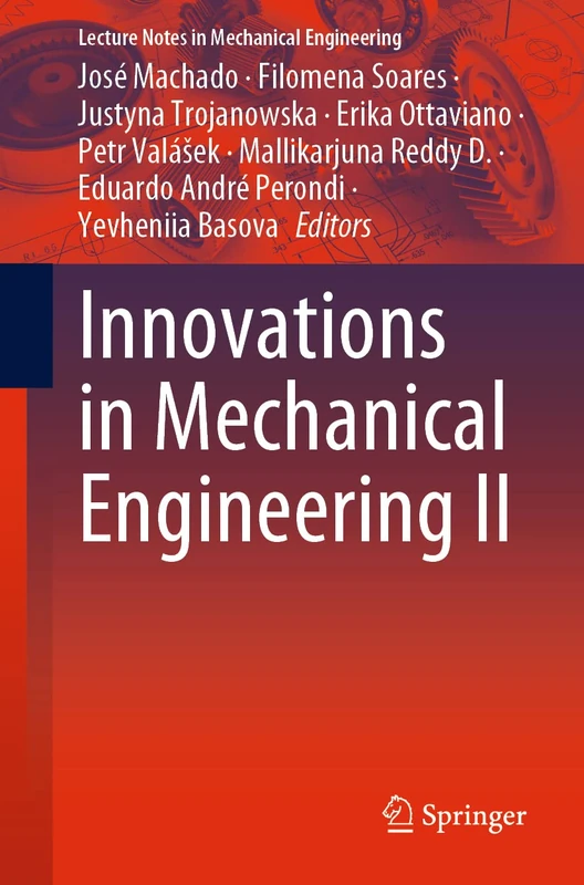 Innovations in Mechanical Engineering II: 2 (Lecture Notes in Mechanical Engineering)