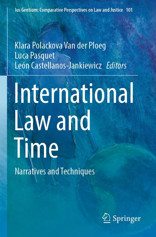 Springer International Law and Time: Narratives and Techniques