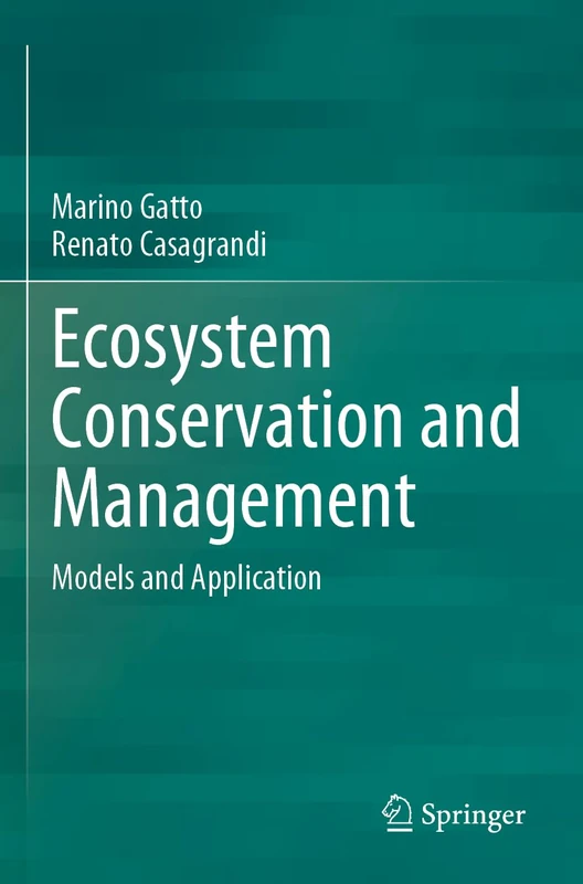 Ecosystem Conservation and Management: Models and Application