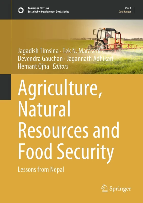 Agriculture, Natural Resources and Food Security: Lessons from Nepal (Sustainable Development Goals Series)