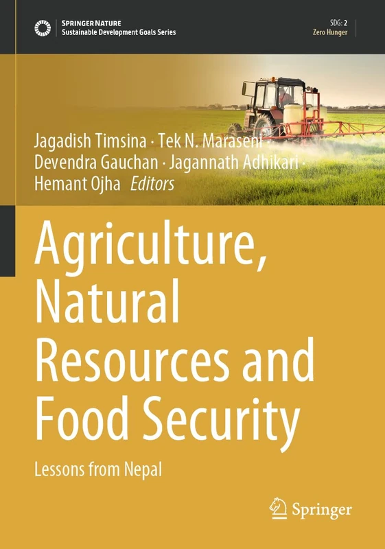 Agriculture, Natural Resources and Food Security: Lessons from Nepal (Sustainable Development Goals Series)