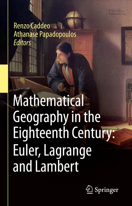 Mathematical Geography in the Eighteenth Century: Euler, Lagrange and Lambert - Image 1