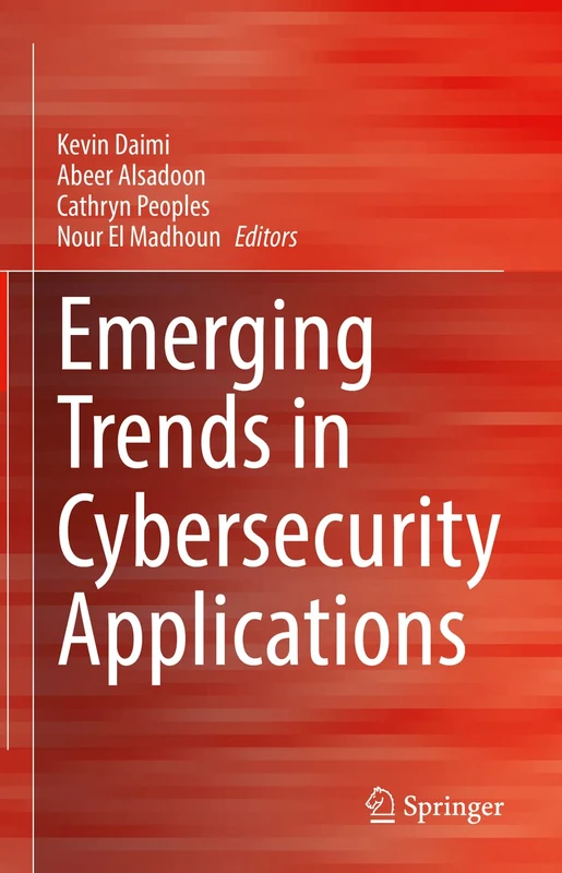 Emerging Trends in Cybersecurity Applications