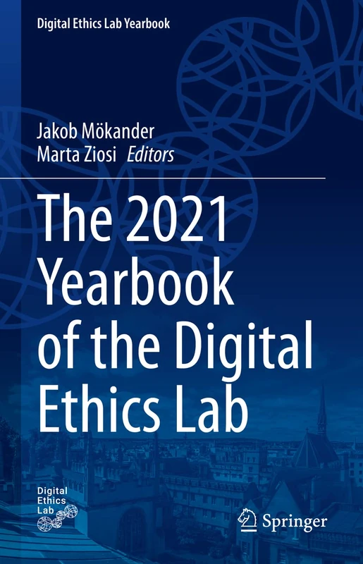 The 2021 Yearbook of the Digital Ethics Lab (Digital Ethics Lab Yearbook)