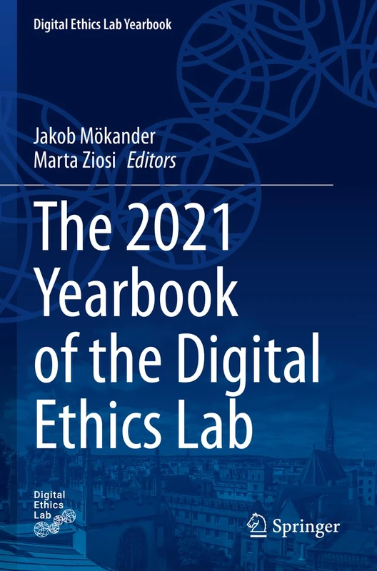 The 2021 Yearbook of the Digital Ethics Lab (Digital Ethics Lab Yearbook)