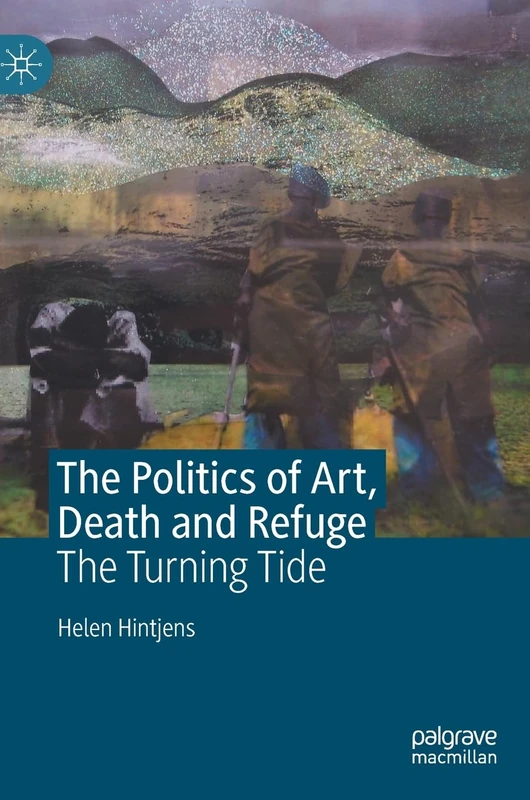 The Politics of Art, Death and Refuge: The Turning Tide