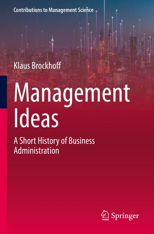 Springer Management Ideas - Business Administration History Book