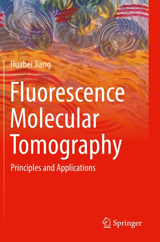 Fluorescence Molecular Tomography: Principles and Applications