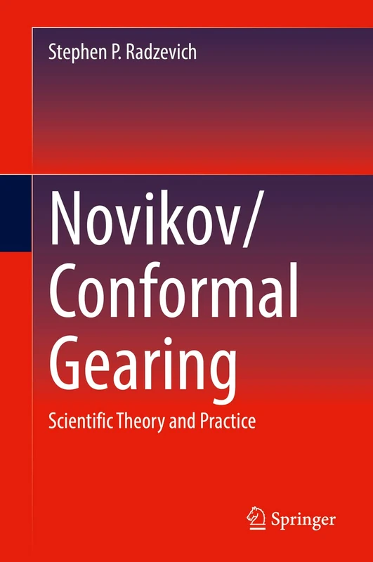 Springer Novikov/Conformal Gearing: Scientific Theory and Practice