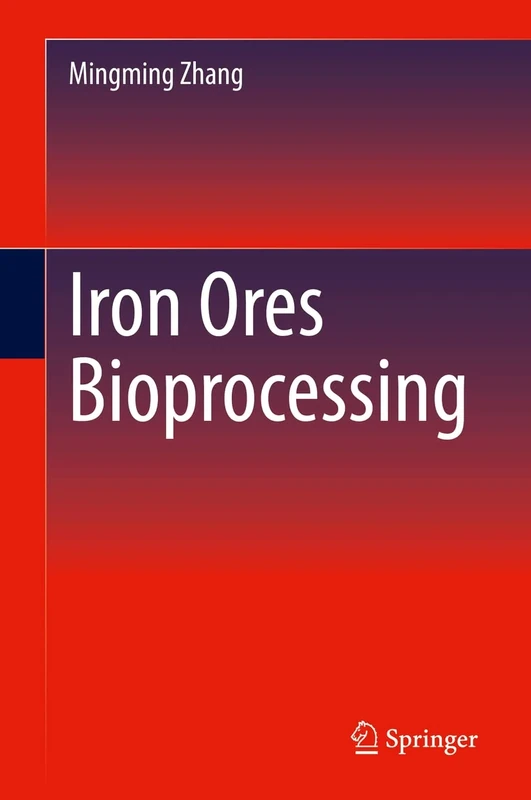 Iron Ores Bioprocessing