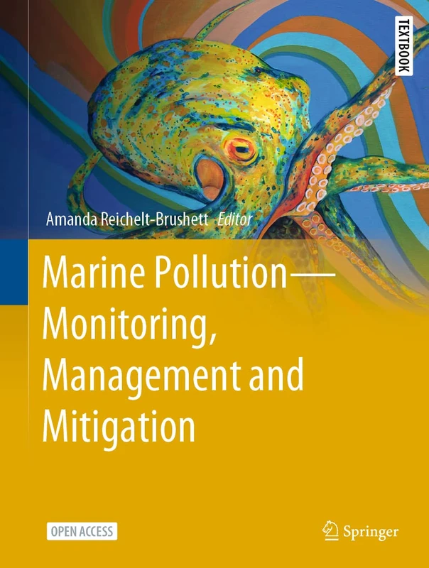 Marine Pollution – Monitoring, Management and Mitigation (Springer Textbooks in Earth Sciences, Geography and Environment)
