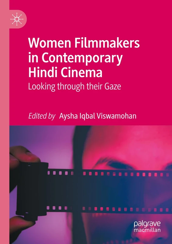 MACMILLAN Women Filmmakers in Contemporary Hindi Cinema