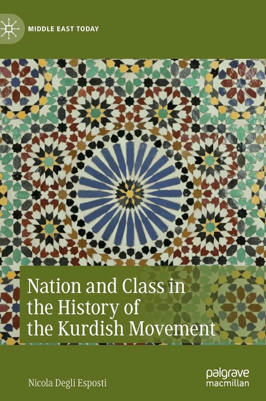 Macmillan Nation and Class in the History of the Kurdish Movement