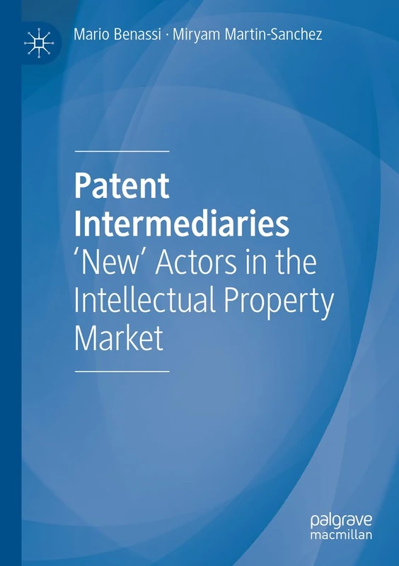 MACMILLAN Patent Intermediaries: New Actors in IP Market