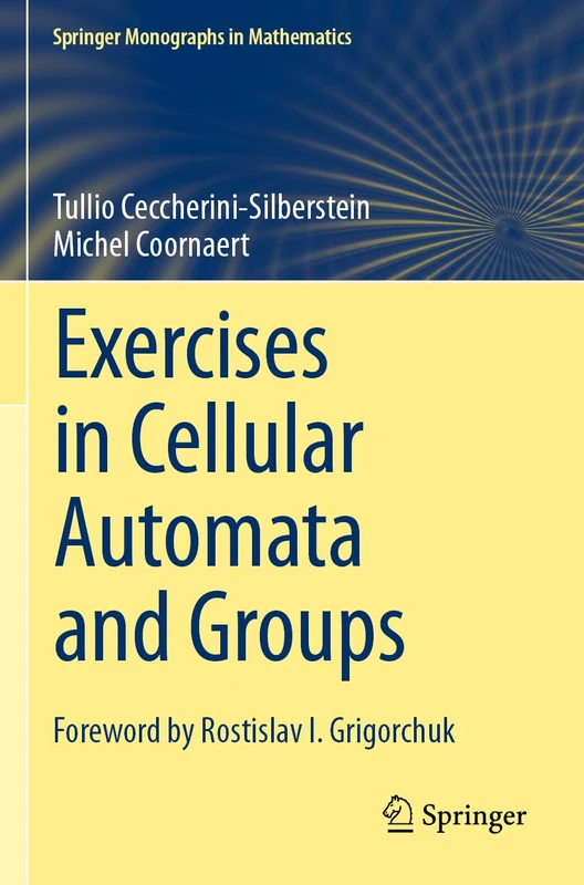 Exercises in Cellular Automata and Groups (Springer Monographs in Mathematics)