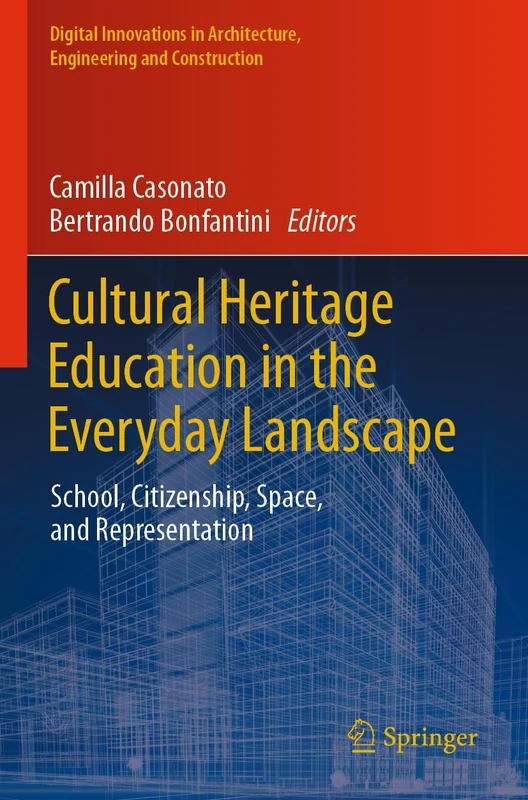 Springer Cultural Heritage Education in the Everyday Landscape