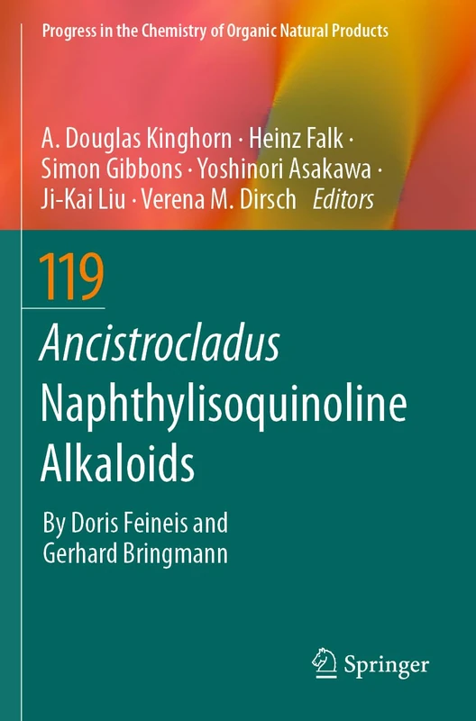 Ancistrocladus Naphthylisoquinoline Alkaloids (Progress in the Chemistry of Organic Natural Products)