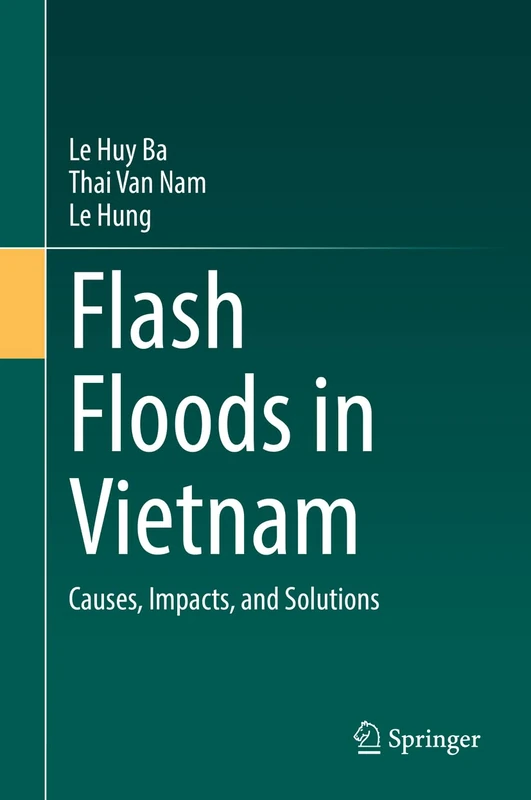 Flash Floods in Vietnam: Causes, Impacts, and Solutions