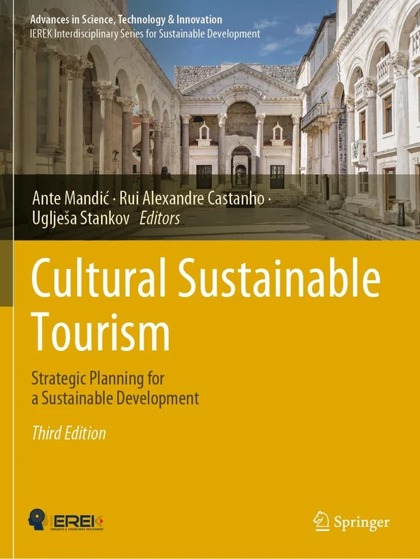 Cultural Sustainable Tourism: Strategic Planning for a Sustainable Development (Advances in Science, Technology & Innovation)