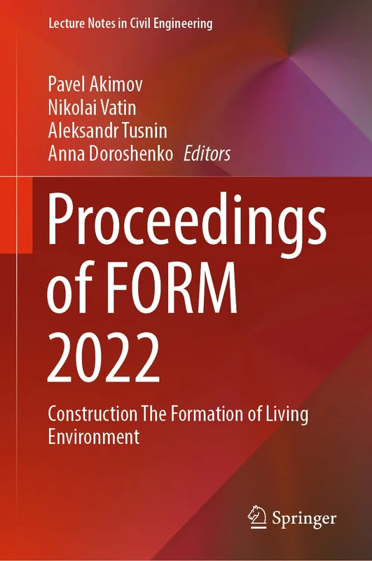 Proceedings of FORM 2022: Construction The Formation of Living Environment: 282 (Lecture Notes in Civil Engineering, 282)