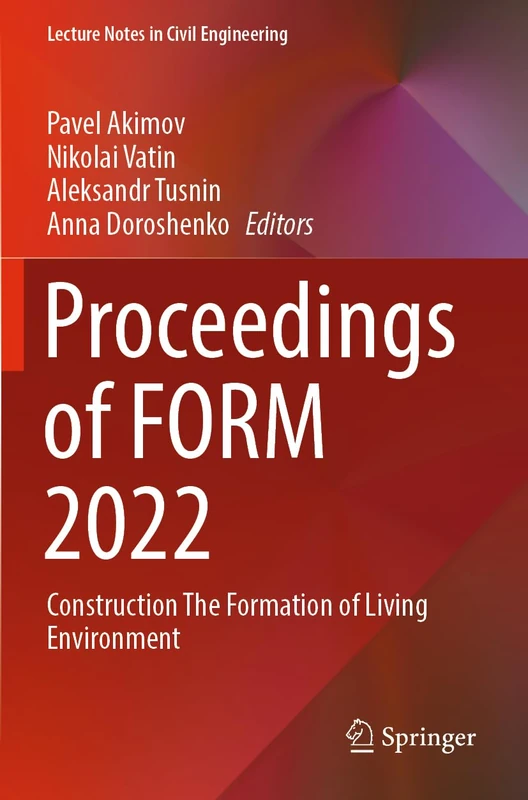 Proceedings of FORM 2022: Construction The Formation of Living Environment: 282 (Lecture Notes in Civil Engineering, 282)